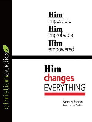 cover image of Him Changes Everything